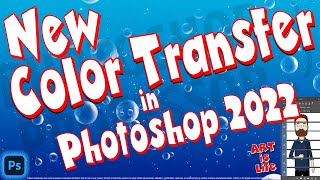 New Color Transfer in Photoshop 2022! Color Transfer is a New Neural Filter in Photoshop 2022!