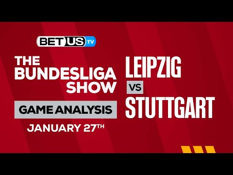 RB Leipzig vs Stuttgart: Preview & Predictions 01/27/2023