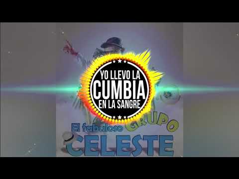 Mix Grupo Celeste ⏯🎧