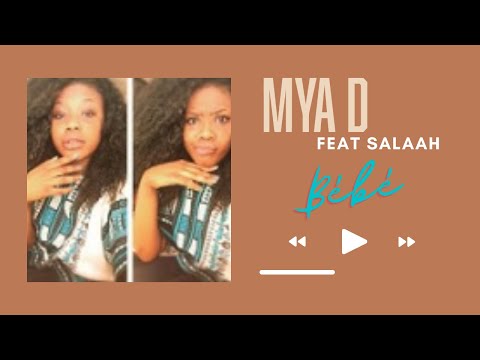 Mya D Feat Salaah - Mon bébé