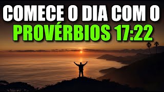 Oração da Manhã com Provérbios 17:22 | Poderosa Oração de Cura Interior e Alegria do Coração