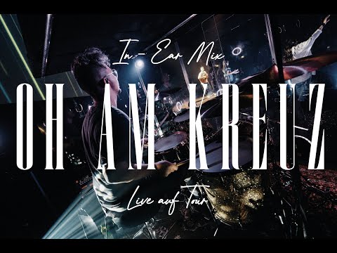 Oh am Kreuz | Outbreakband live auf Tour | Drum Playthrough | In-Ear Mix