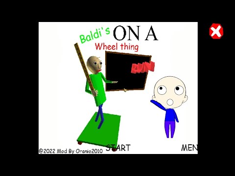 Baldi's On A Wheel Thing