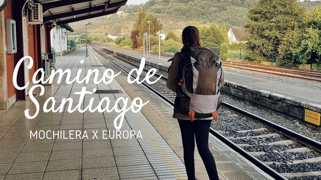 CÓMO INICIA EL CAMINO DE SANTIAGO  | MOCHILERA X EUROPA