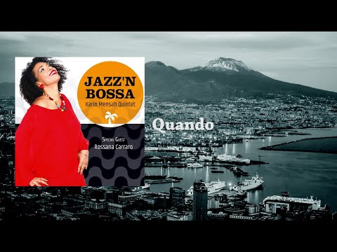 Quando (Pino Daniele) - Karin Mensah Quintet Ft. Rossana Carraro - Jazz'n Bossa