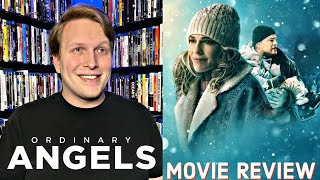 Ordinary Angels - Movie Review