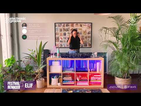 ELIF | Festival Renacer - hosted by FP BEATS | Deep Organic Melodic Progressive House