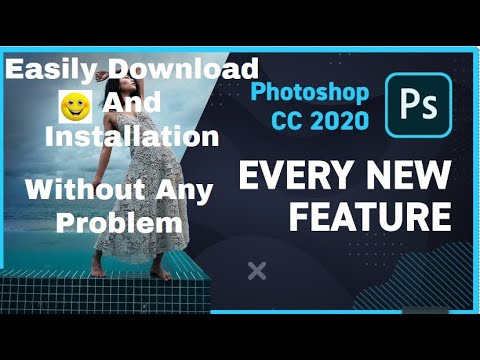 How To Install Adobe Photoshop CC 2020 in  Windows 7/8.1/10 ...Without Problems