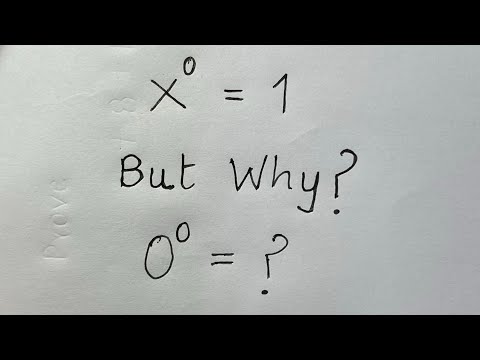 Why X to the power 0 is 1? Mathematicians explained | 0 to the power 0 is ?