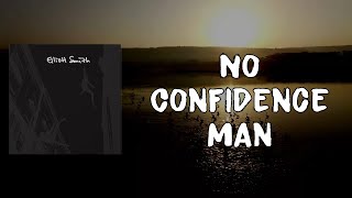 Elliott Smith - No Confidence Man (Lyrics)