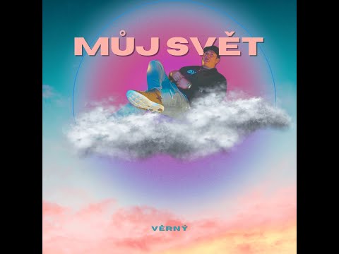 Věrný - Můj svět [Official Video]