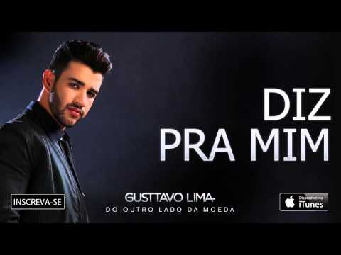 Gusttavo Lima - Diz Pra Mim - (Áudio Oficial)