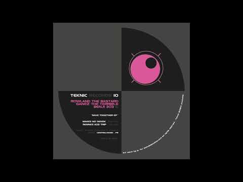 TEKNIC 10 - Ganez The Terrible & Benji 303 - Rennes Acid Trip (2020)