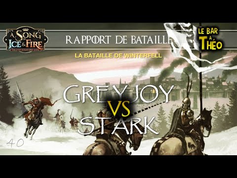 Rapport de bataille : Greyjoy VS Stark
