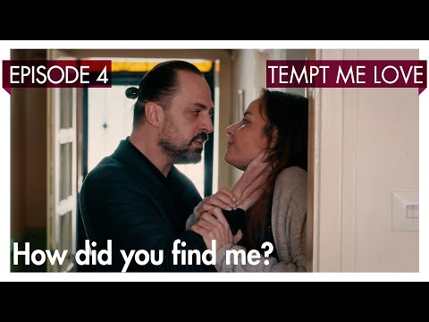 How did you find me? - Tempt me Love Short Scenes