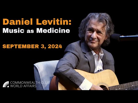 Daniel Levitin: Music as Medicine