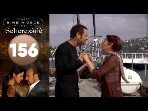 Seherezádé - 156 . Rész