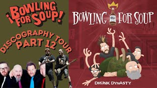 Bowling For Soup Drunk Dynasty: Discography Tour Part 12