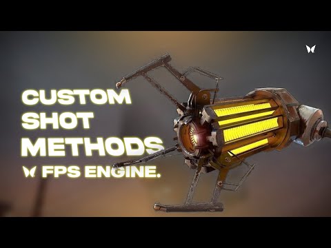 Custom Shot Methods in FPS Engine