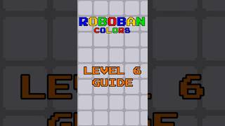 Roboban: Colors level 6 guide #sokoban #puzzle #steamgame #mobilegame #guide #videogames #gameplay