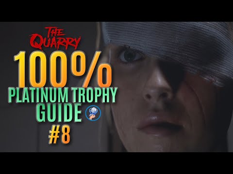 The Quarry Platinum Trophy Walkthrough - All The Quarry Trophies - All Collectables - Part 8