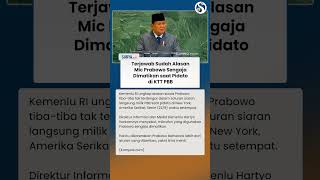 TERJAWAB SUDAH ALASAN Mic Prabowo Sengaja Dimatikan saat Pidato di KTT PBB