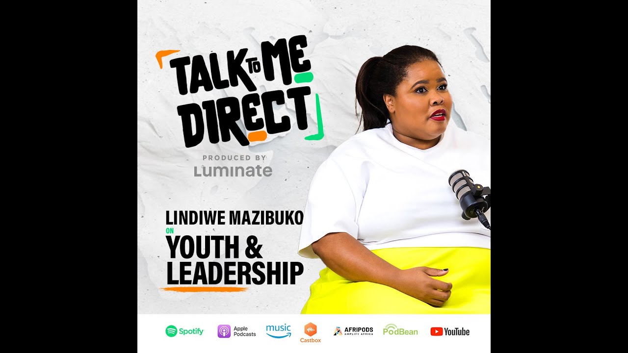 Talk To Me Direct Bonus Episode: Lindiwe Mazibuko Part 1