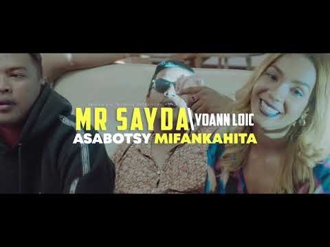MR SAYDA X YOANN LOIC - ASABOTSY MIFANKAHITA (Directed by Tsilavina.R_La St'art Project2022)