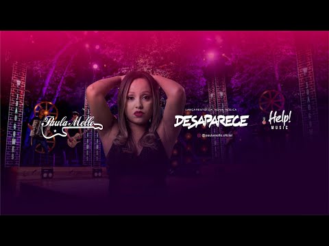 Desaparece - Paula Mello