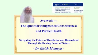 Ayurveda - the quest for enlightened consciousness and perfect health