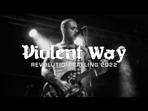 VIOLENT WAY @ REVOLUTION CALLING 2022 - MULTICAM - FULL SET