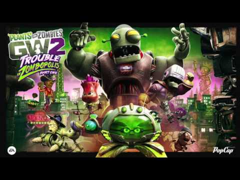 Plants vs. Zombies Garden Warfare 2 OST - The Mega Zombot Theme (Complete Track)