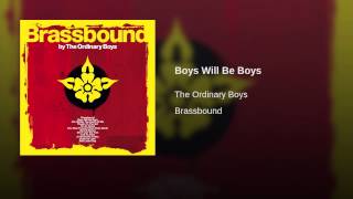 Boys Will Be Boys