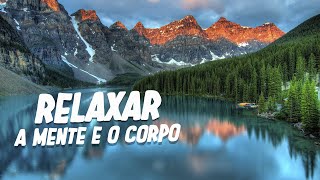 Música RELAXANTE - Acalmar a Mente e Relaxar