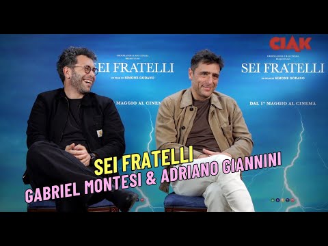 Sei fratelli - Intervista a Gabriel Montesi e Adriano Giannini