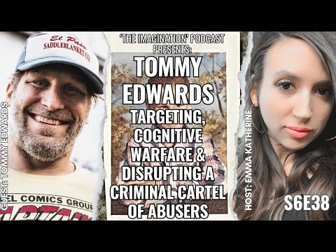 S6E39 | Tommy Edwards - Targeting, Cognitive Warfare, & Disrupting a Criminal Network of Abusers