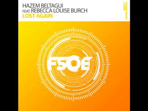 Hazem Beltagui feat. Rebecca Louse Burch - Lost Again (Ian Standerwick Remix)