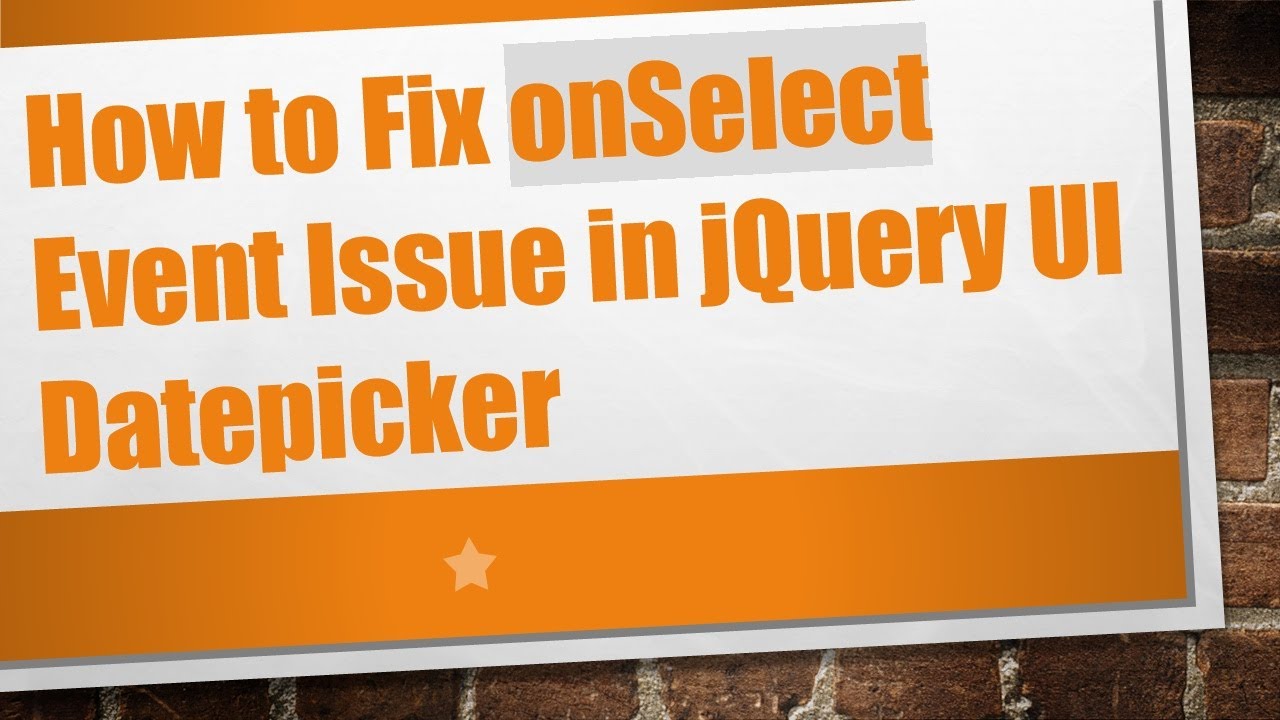 How to Fix onSelect Event Issue in jQuery UI Datepicker