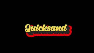 Quicksand Music Video