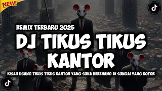 Download lagu DJ TIKUS TIKUS KANTOR - IWAN FALS || KISAH USANG TIKUS TIKUS KANTOR (REMIX TERBARU 2025) mp3