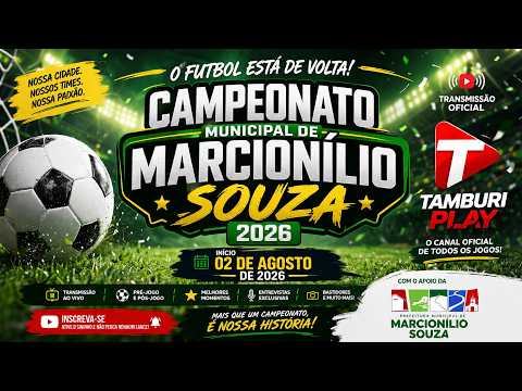 CAMPEONATO MUNICIPAL DE FUTEBOL DE MARCIONÍLIO SOUZA ESTÁ DE VOLTA!
