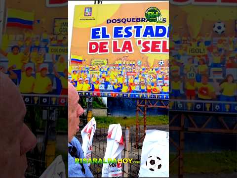 🇨🇴 ⚽ Dosquebradas vibrará con la Selección Colombia en pantalla gigante