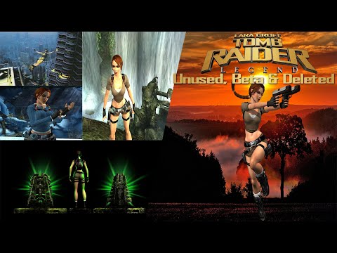 Tomb Raider 7: Legend-Unused,Beta & Deleted (200th Video Special)