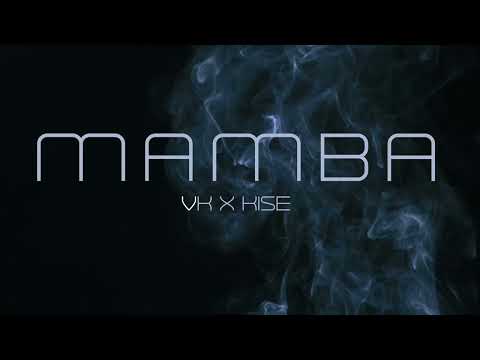VK X KISE - MAMBA (Official Audio)