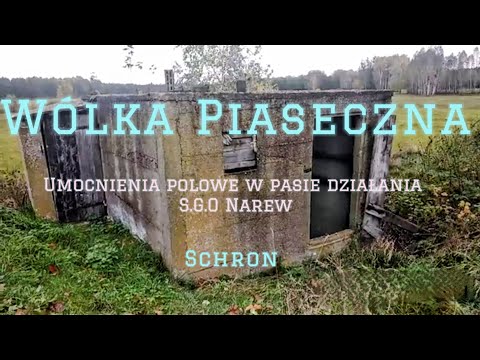 Schron bojowy - Wólka Piaseczna - Umocnienia polowe w pasie działania SGO Narew