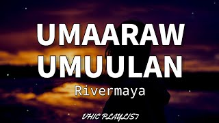 Umaaraw Umuulan - Rivermaya (Lyrics)🎶