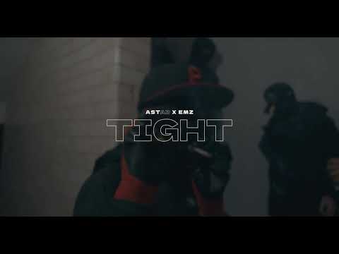 Astar X Emz - Tight (Official Music Video)