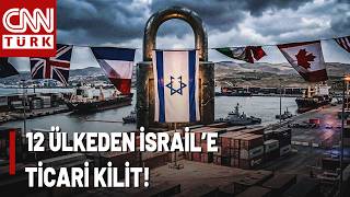 12 Ülke İsrail'e Karşı Birleşti! Ortak Boykot Kararı: İngiltere İlk Ke