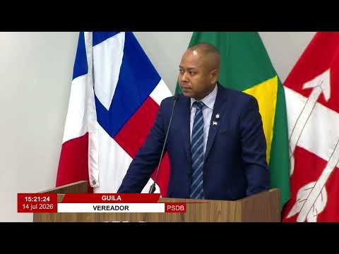 Grande Expediente Vereador Guila de Lamarão | 14-07-2026