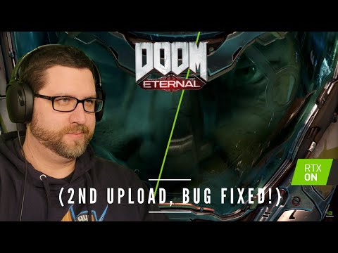 Trying Doom Eternal With RTX Raytracing! (2nd Upload with Bug Fix)